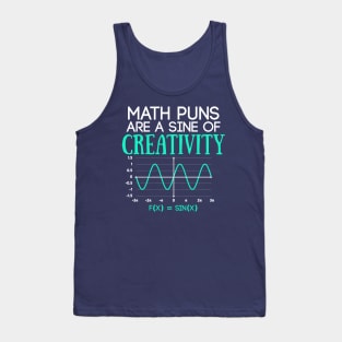 Math Puns Are Sine of Creativity Funny Math Teacher Tank Top